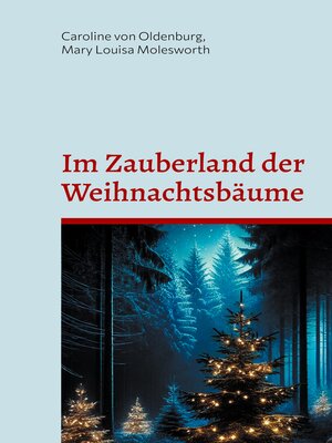 cover image of Im Zauberland der Weihnachtsbäume